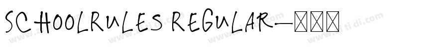 SchoolRules Regular字体转换